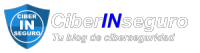 CiberINseguro - Tu Blog de Ciberseguridad